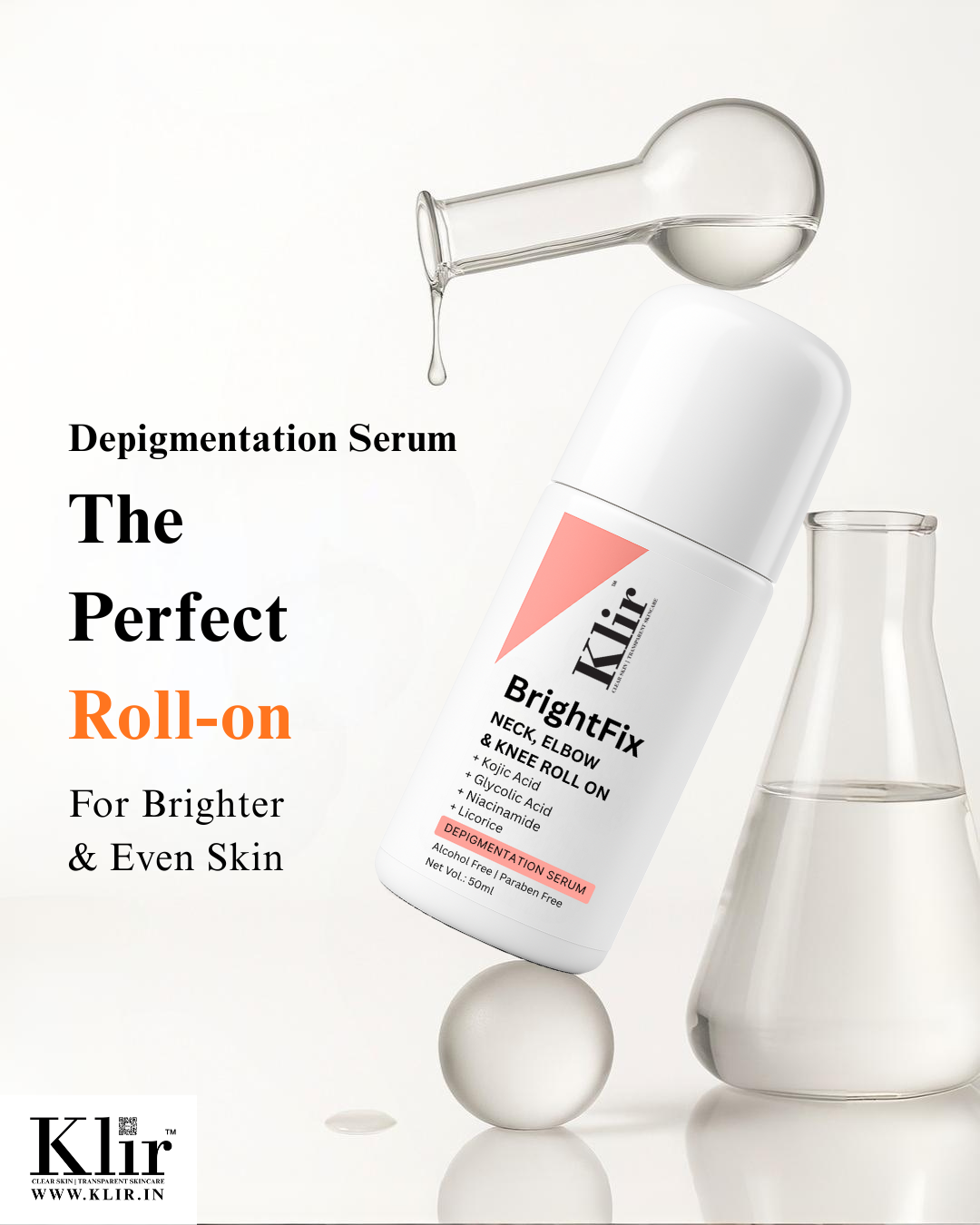 Klir BrightFix Brightening Roll On For Neck, Elbow & Knee with Kojic Acid, Glycolic Acid, Niacinamide, Licorice | Exfoliates, Removes Pigmentation | 50ml